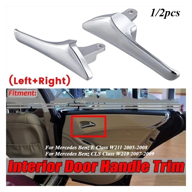 

Car Front Rear Left Right Chrome Interior Door Handle For Mercedes Benz E W211 W219 CLS Class E320 E500 E63 AMG 2117660124
