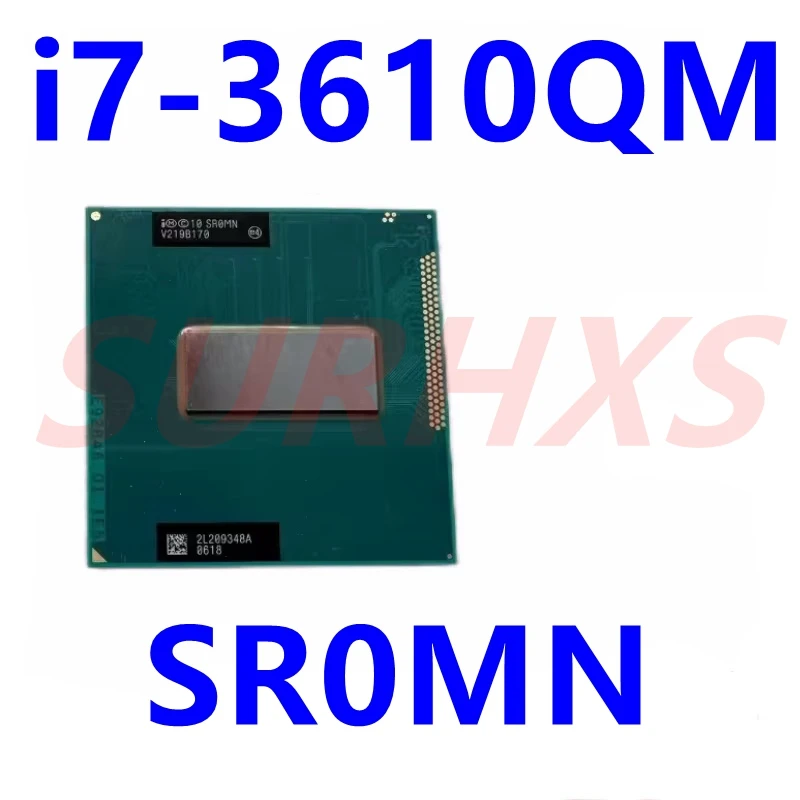 Core i7-3610QM i7 3610QM SR0MN 2.3 GHz Used Quad-Core Eight-Thread CPU 6M 45W Socket G2 / rPGA988B