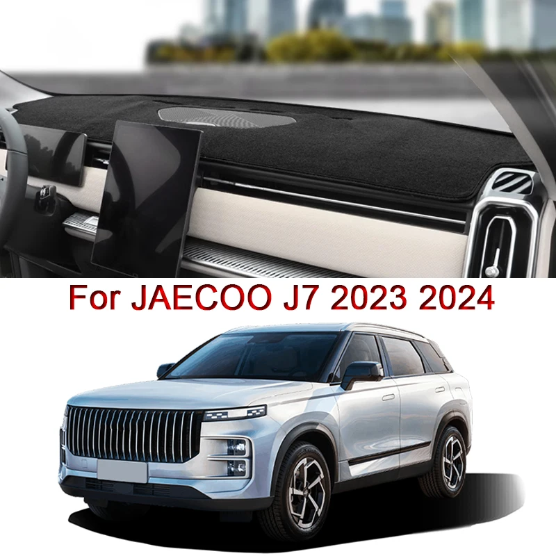 

Car Styling Fit For JAECOO J7 2023 2024 2025 Car Dashboard Mat Protective Interior Anti-Pad Shade Cushion Cover Auto Accessories