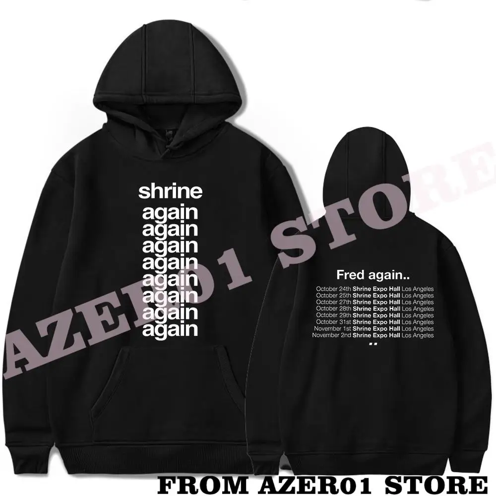 Fred Again Shrine Again Merch Hoodies Winter Men/Women Hooded Sweet Streetwear Long Sleeve Logo Sweatshirt