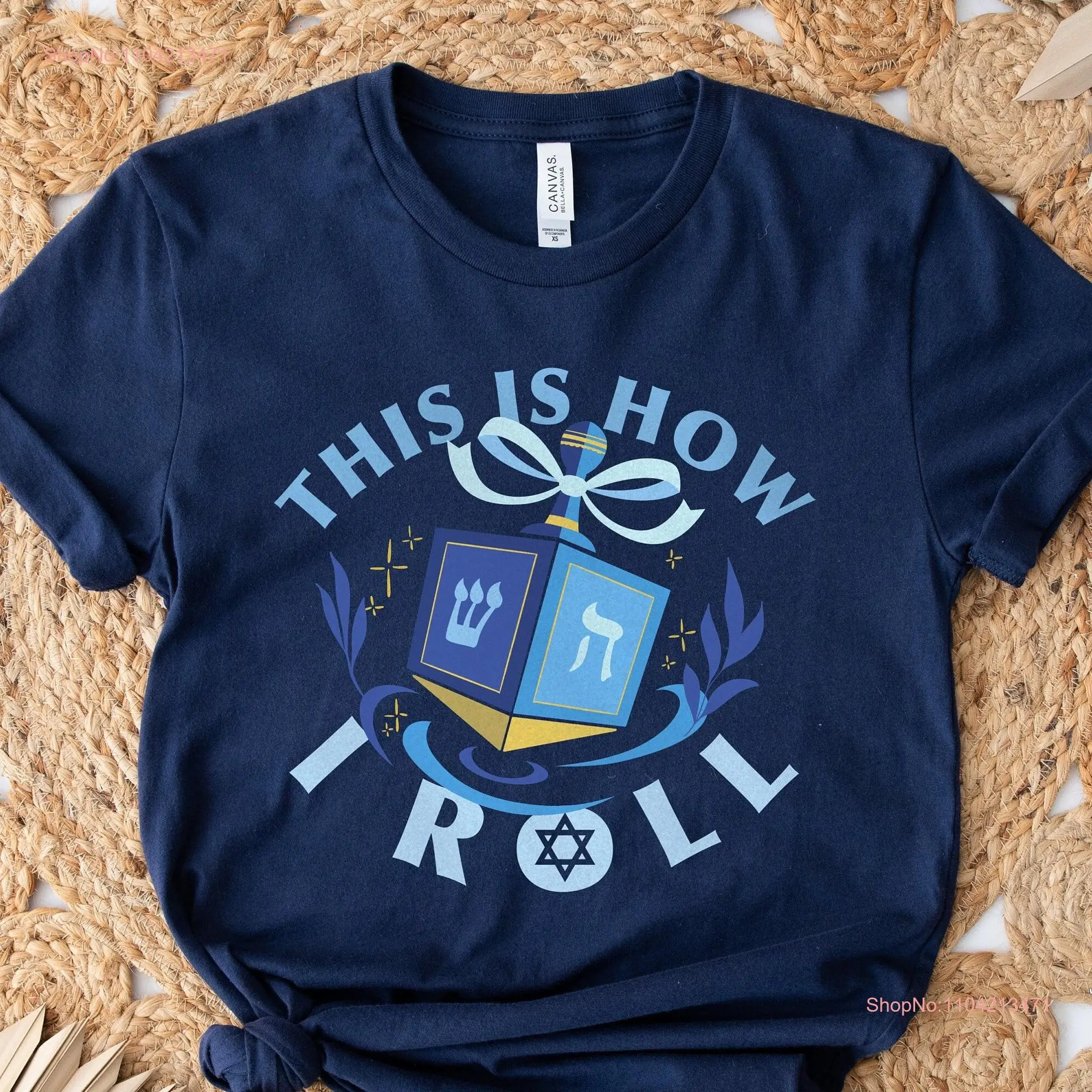 This is How I roll T Shirt Dreidel They See me Rollin Hanukkah Hannukah Happy Jewish gift s long or short sleeves