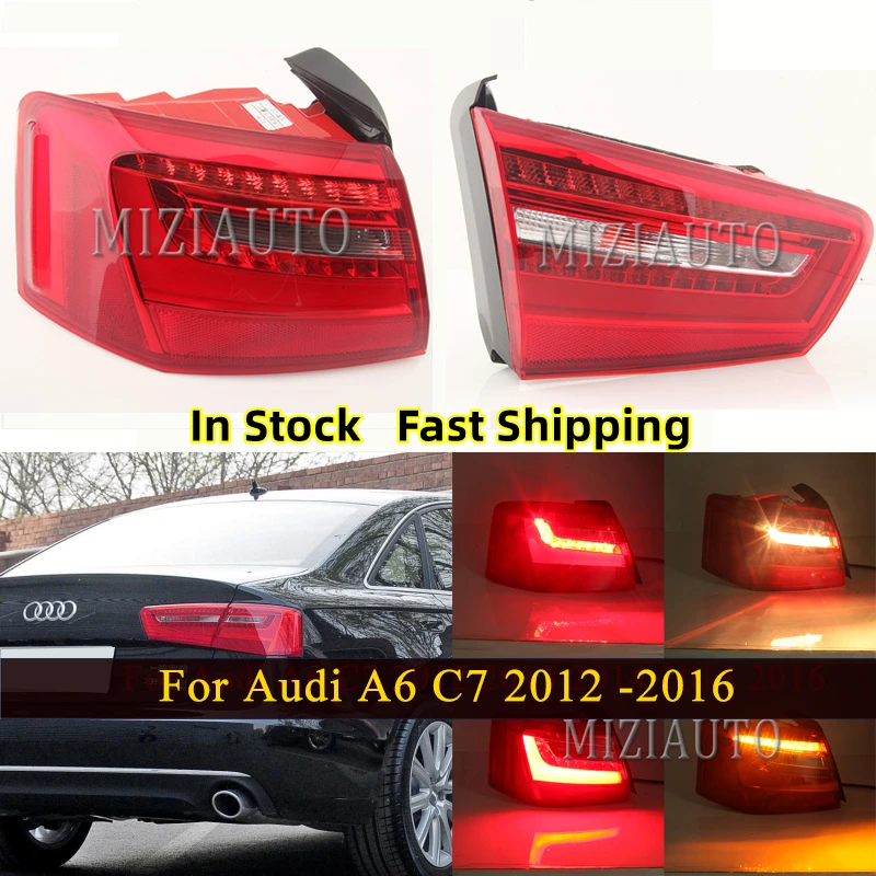 Outer Inner Rear Tail Light For Audi A6 C7 2012 2013 2014 2015 2016 Stop Turn Signal  Brake Fog Lamp Car Assembly 4G5945094A 