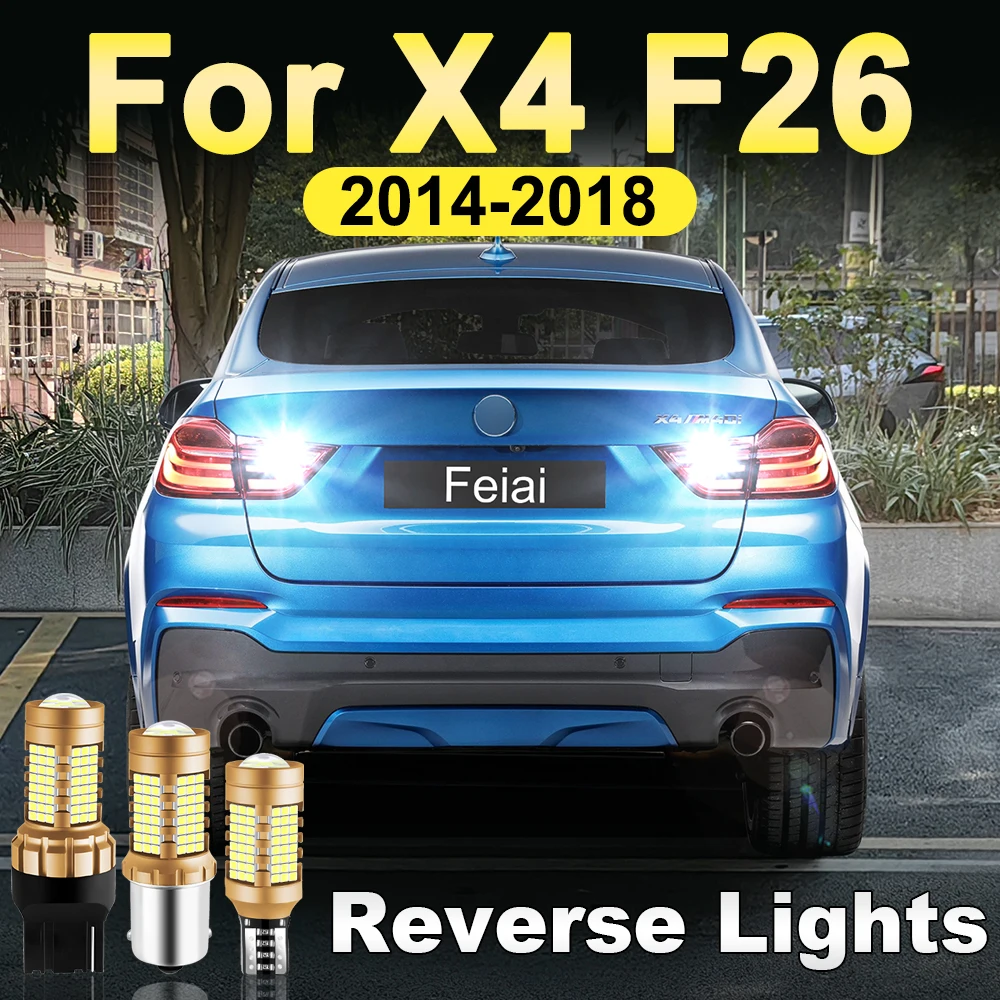LED Reverse Lights For BMW X4 F26 2014 2015 2016 2017 2018 X4 F26 Tuning Accessories Part Reversing Bulb Back Light Super Bright