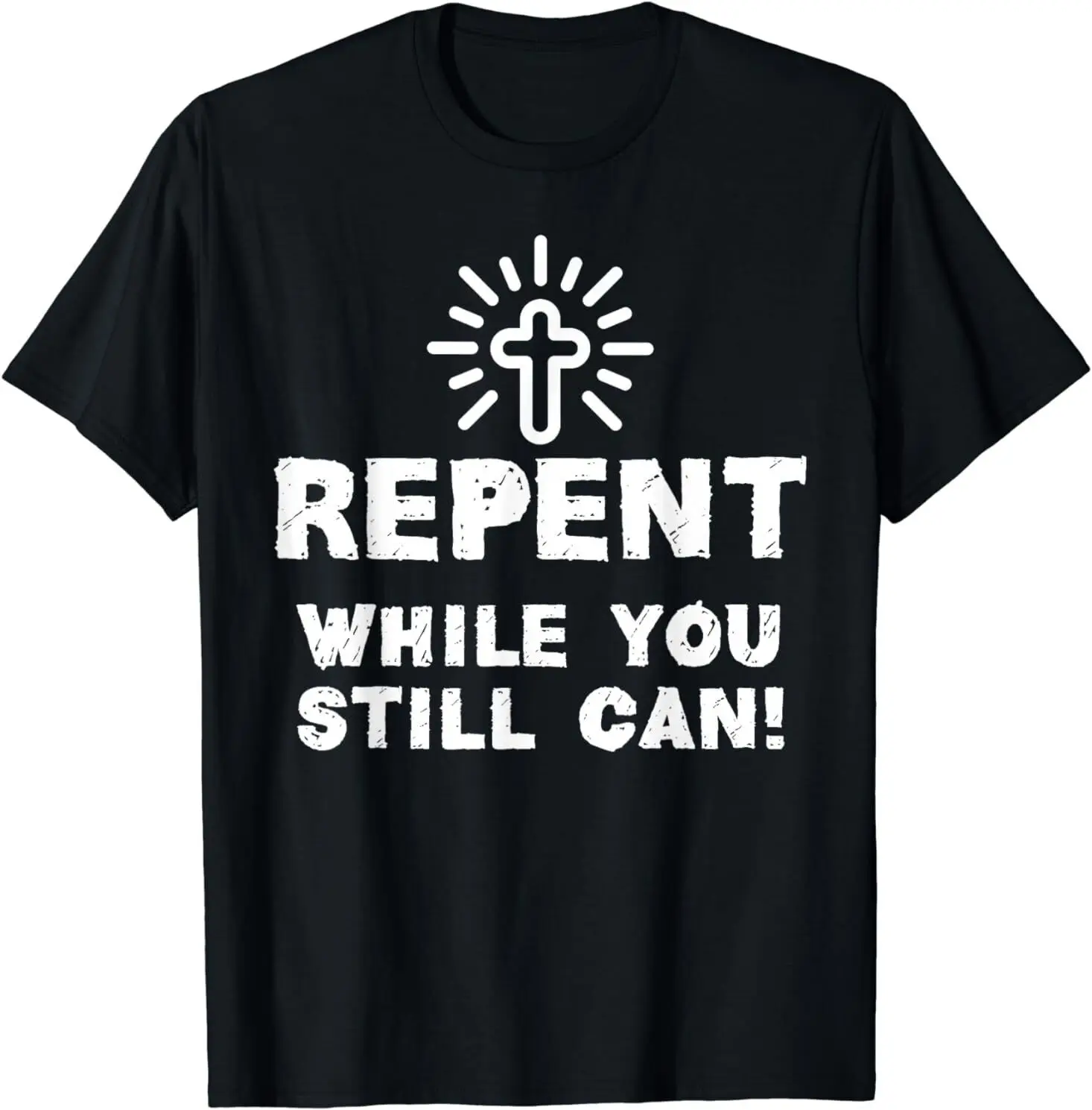 NEW LIMITED Repent While You Still Can! Christian Design Best T-Shirt S-3XL