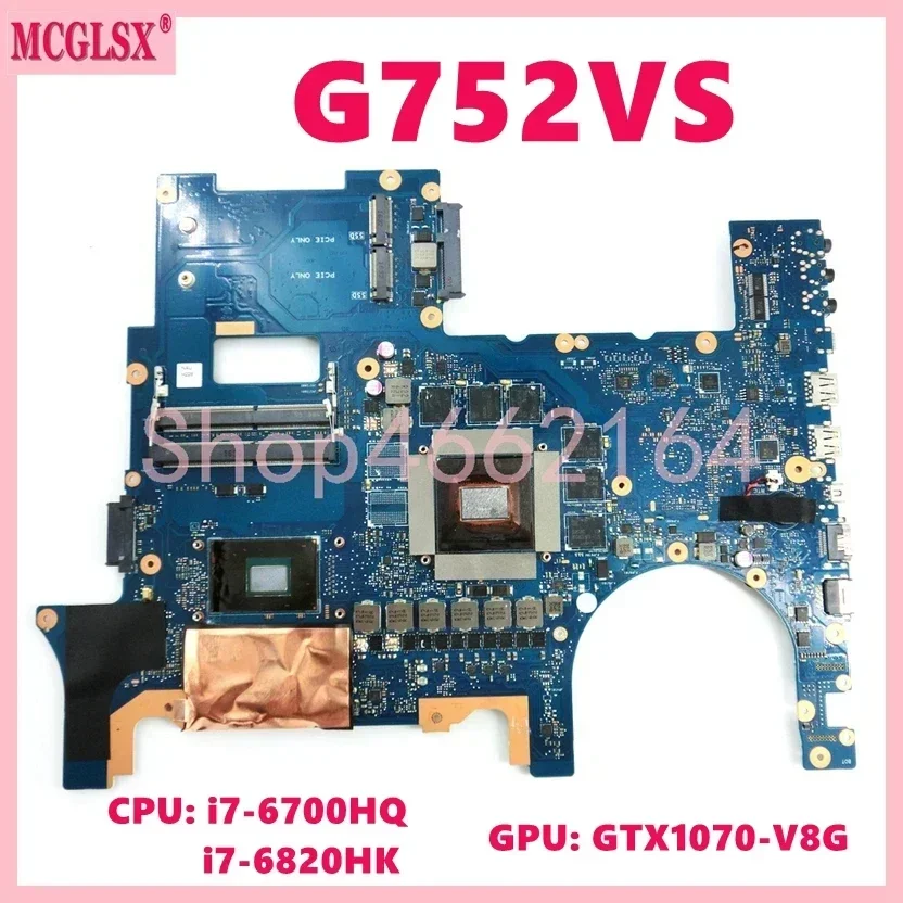 G752VS i7-6700HQ i7-6820HK CPU GTX1060/GTX1070 GPU Mainboard For ASUS ROG G752VS G752VSK G752VM GFX72V GFX72 Laptop Motherboard