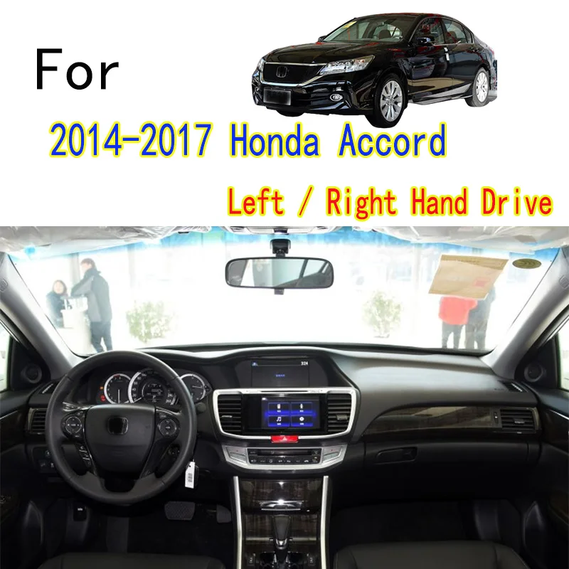 

For 2014-17 Honda Accord IX Dashmat Dashboard Cover Instrument Panel Insulation Protective Pad Ornaments