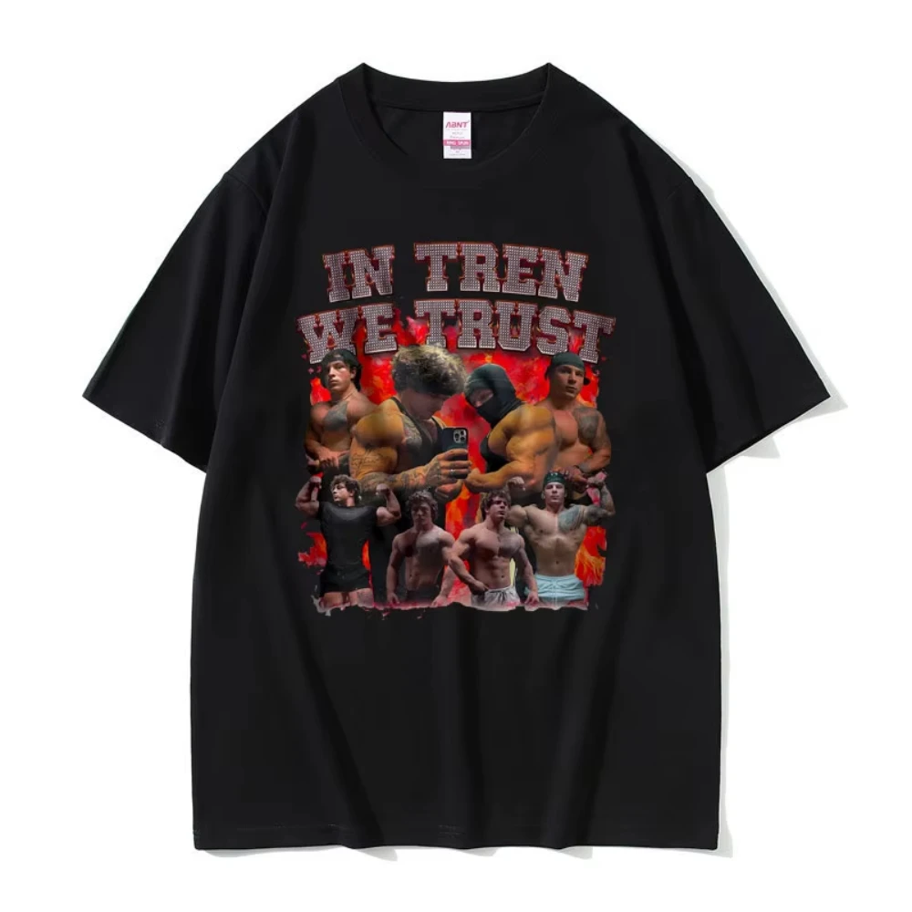 In Tren We Trust Tren Twins T-shirt Male Bodybuilders Fitness Gym T Shirts Men Women Cotton Oversized T Shirts Vintage T Shirt