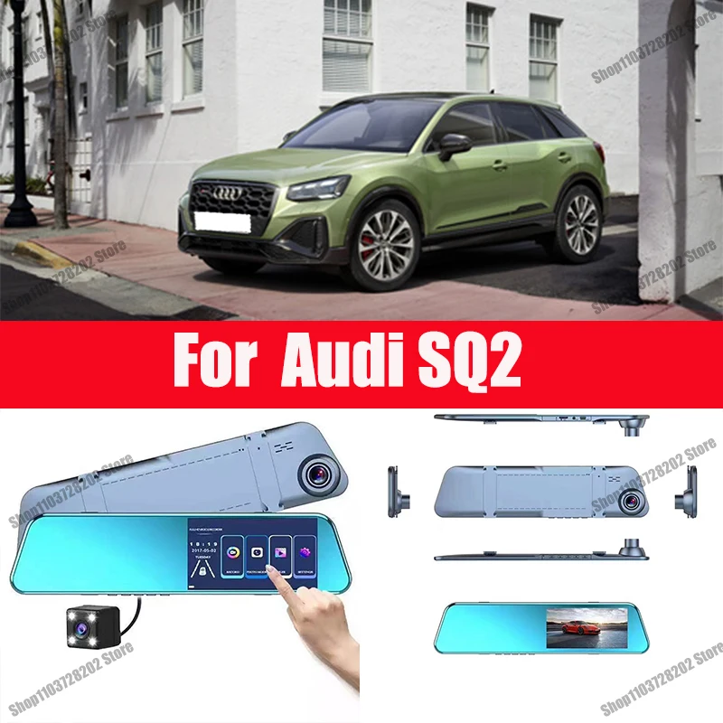 

For Audi SQ2 Mirror Camera for Car Touch Screen Video Recorder Rearview mirror Dash Cam Front and Rear Camera Mirror DVR