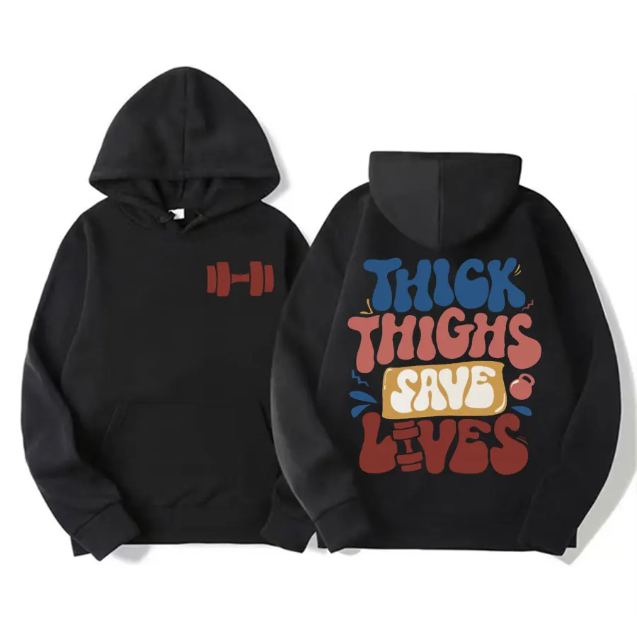 Funny Thick Thighs Save Lives Workout Meme Hoodies Men Women Clothing Gym Y2k Oversized Hoodie Casual Fashion Vintage Sweatshirt