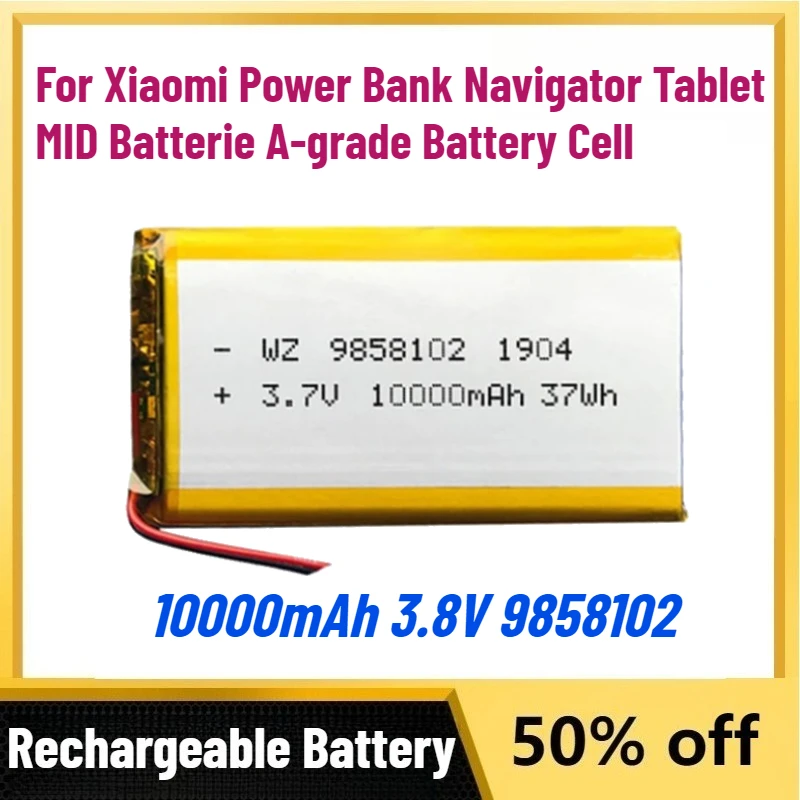 

New 10000mAh 3.8V 9858102 Li Polymer Lithium Battery for Xiaomi Power Bank Navigator Tablet MID Batterie A-grade Battery Cell