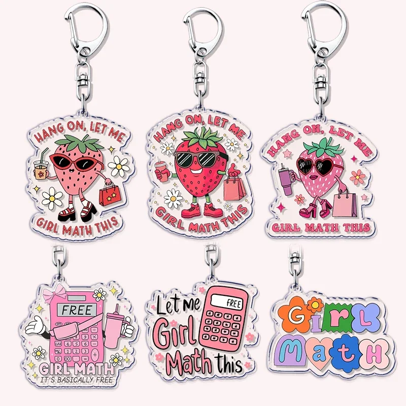 Funny Quote Girl Math Keychains Keyring for Accessories Bag Hang on Let Me Girl Math This Pendant Keyring Jewelry Fans Gifts