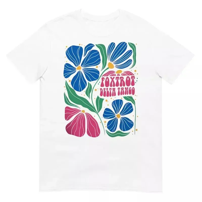 Foxtrots Deltas Tangos Flower Boho T Shirt for Friend All Size S 4XL