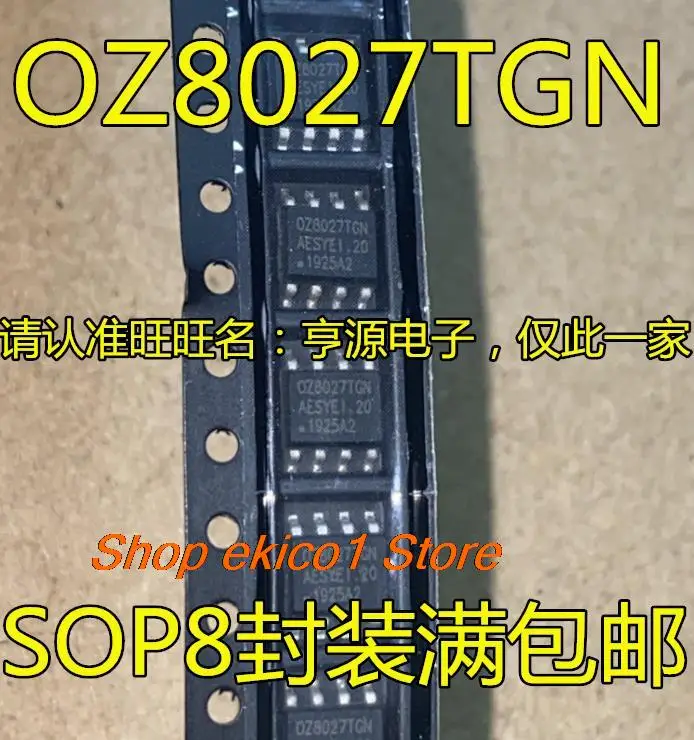 

10 шт., Оригинальные запасные части OZ8027TGN OZ8027 OZ8027T OZ531TGN SOP8