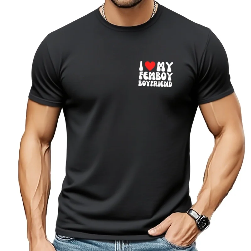 I Love My Femboy Boyfriend UWU Anime Funny Feminine T-Shirt