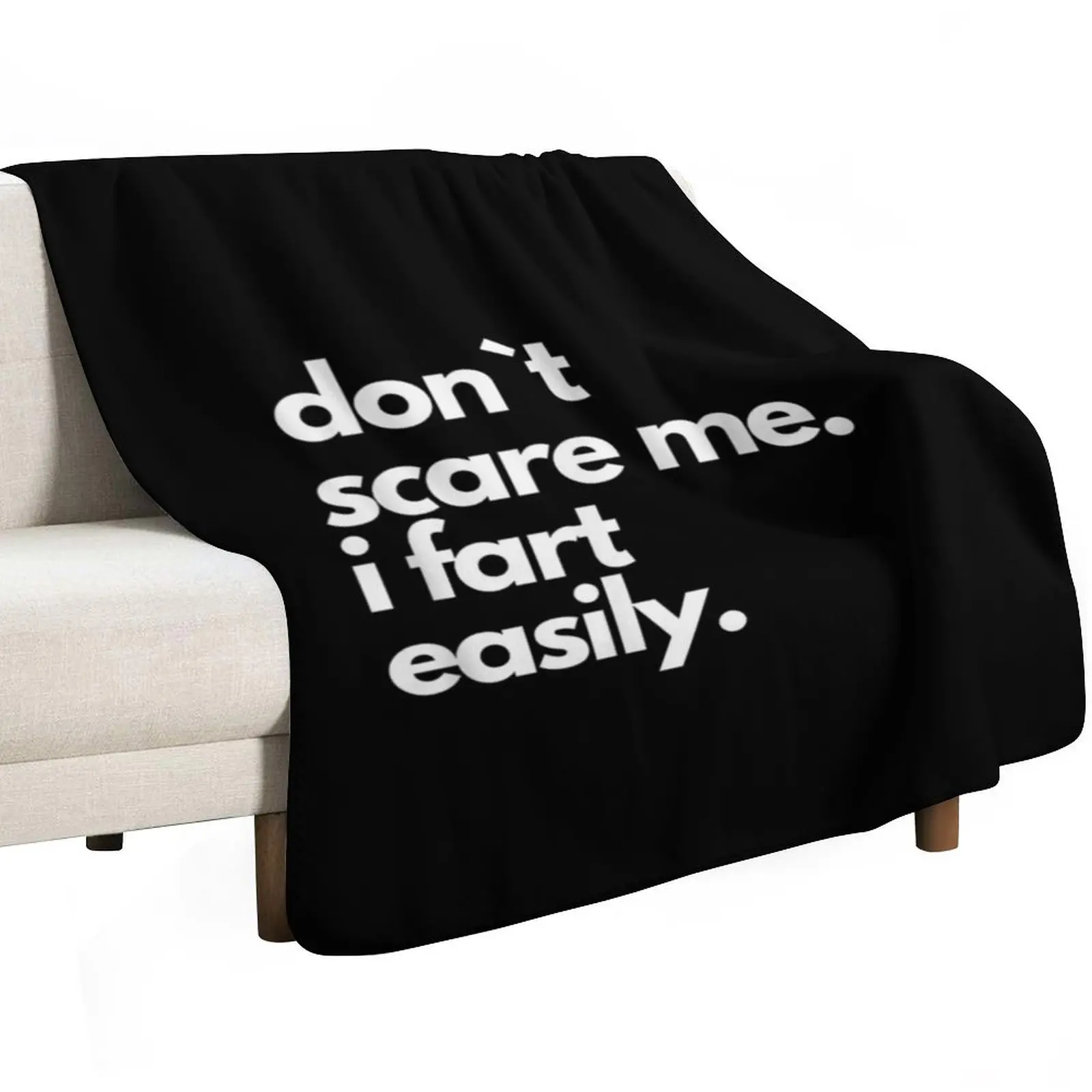 Don`t Scare Me I Fart Easily Funny T-Shirt Throw Blanket Thins Single Luxury Thicken Bed covers Multi-Purpose Blankets