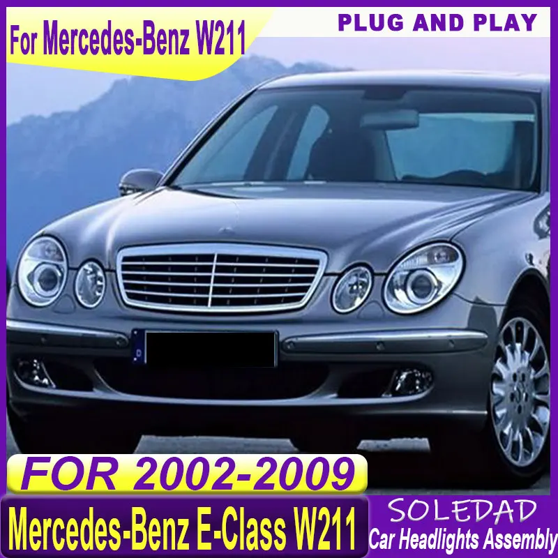 Car Headlights for Mercedes-Benz E-Class W211 2002 2003 2004 2005 2006 2007 2008 2009 Headlamp Assembly Auto Car Light Assembly