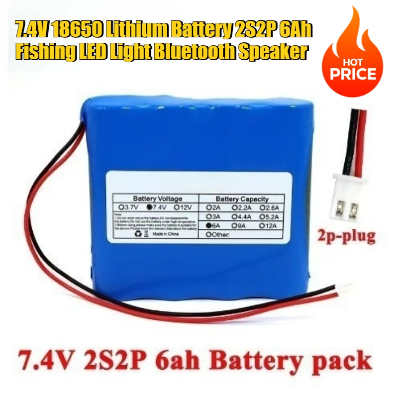 

7.4V 18650 Lithium Battery 2S2P 6Ah for Fishing LED Light Bluetooth Speaker Battery