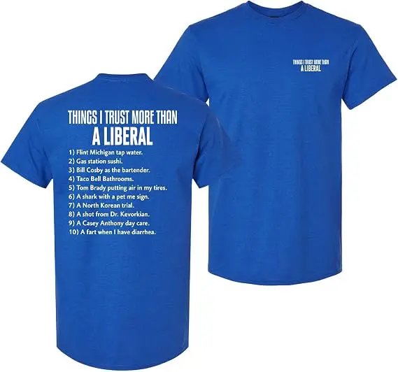 Lustiges Grafik-T-Shirt für Herren – „Things I Trust More Than A Liberal“-Design mit sarkastischem Humor, Y2k-T-Shirt mit sarkastischem Spruch, Sportkleidung – Detail 9