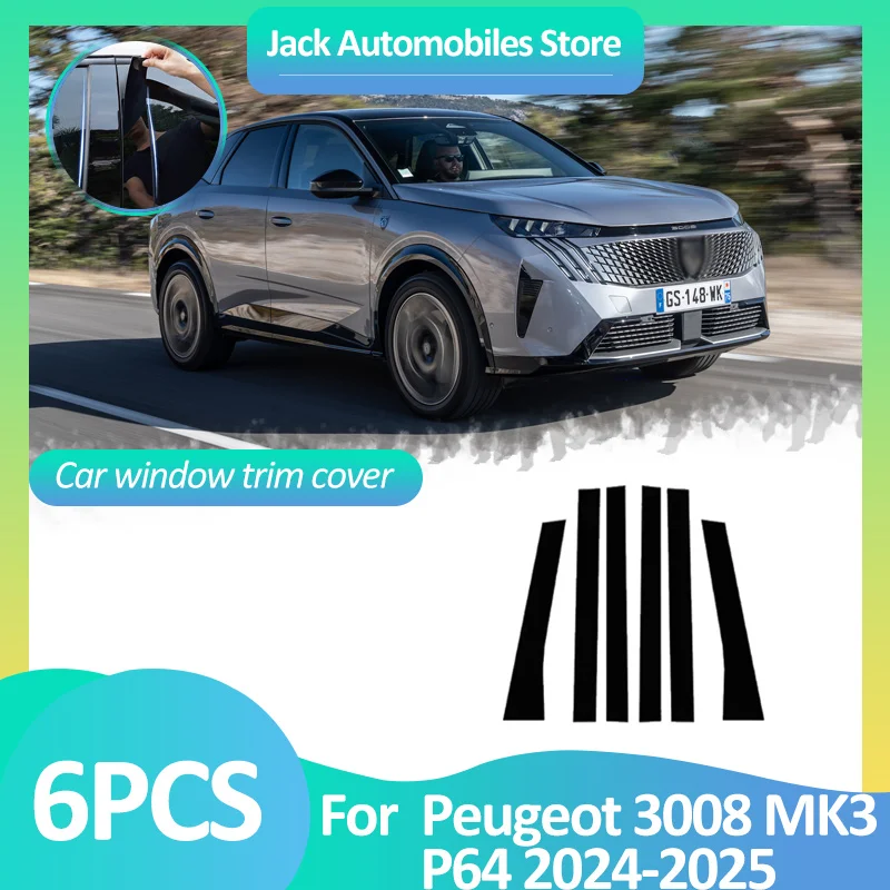 

Car Window Cover For Peugeot 3008 E-3008 MK3 P64 2023 2024 2025 Stickers Pillar B C Column Black Carbon Fiber Silver Accessories
