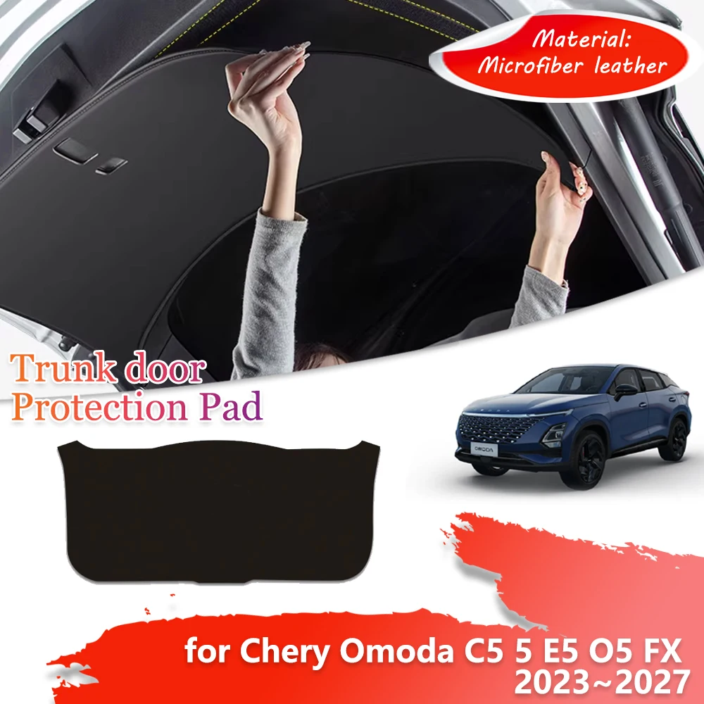 

Trunk Tailgate Protection Mat for Chery Omoda C5 5 E5 O5 FX 2023~202 Door inside Anti-dirty Cover waterproof Pad Accessories