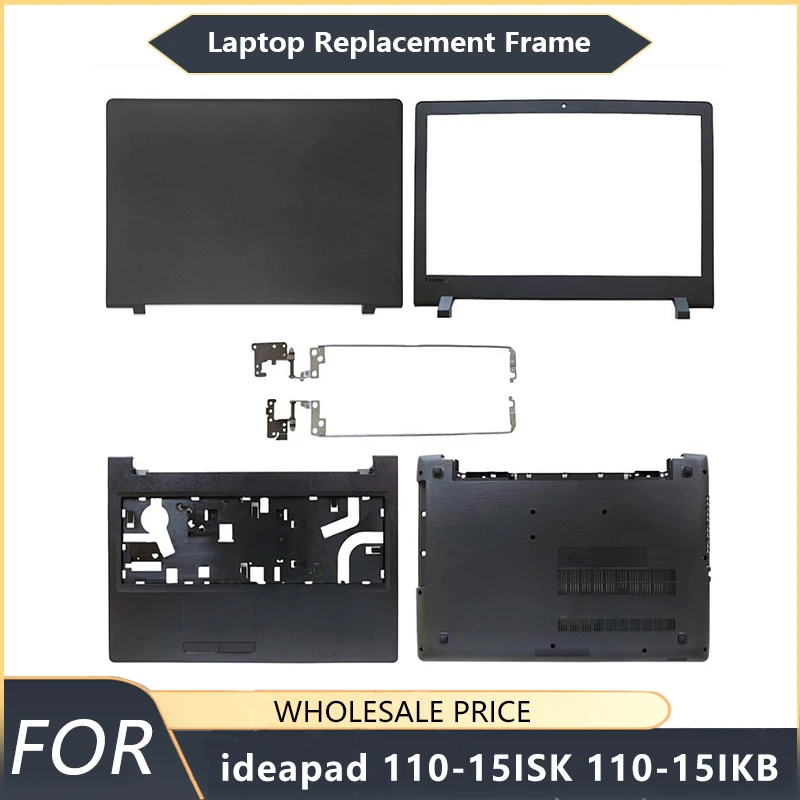 

NEW For Lenovo ideapad 110-15ISK 110-15IKB Tianyi 310-15 Black Laptop LCD Back Cover/Front Bezel/Hinges/Palmrest/Bottom Case