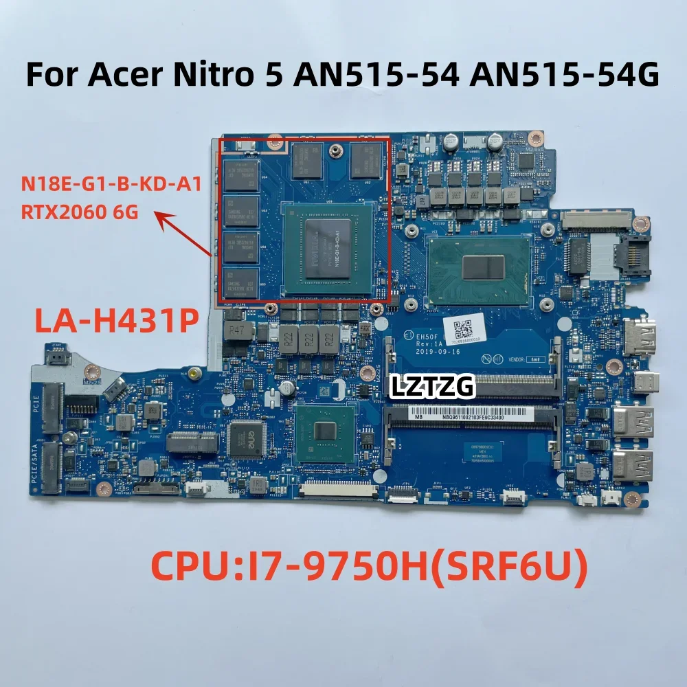 LA-H431P For Acer Nitro 5 AN515-54 AN515-54G Laptop Motherboard CPU I7-9750H SRF6U GPU N18E-G1-B-KD-A1 RTX2060 6GB NBQBU11003