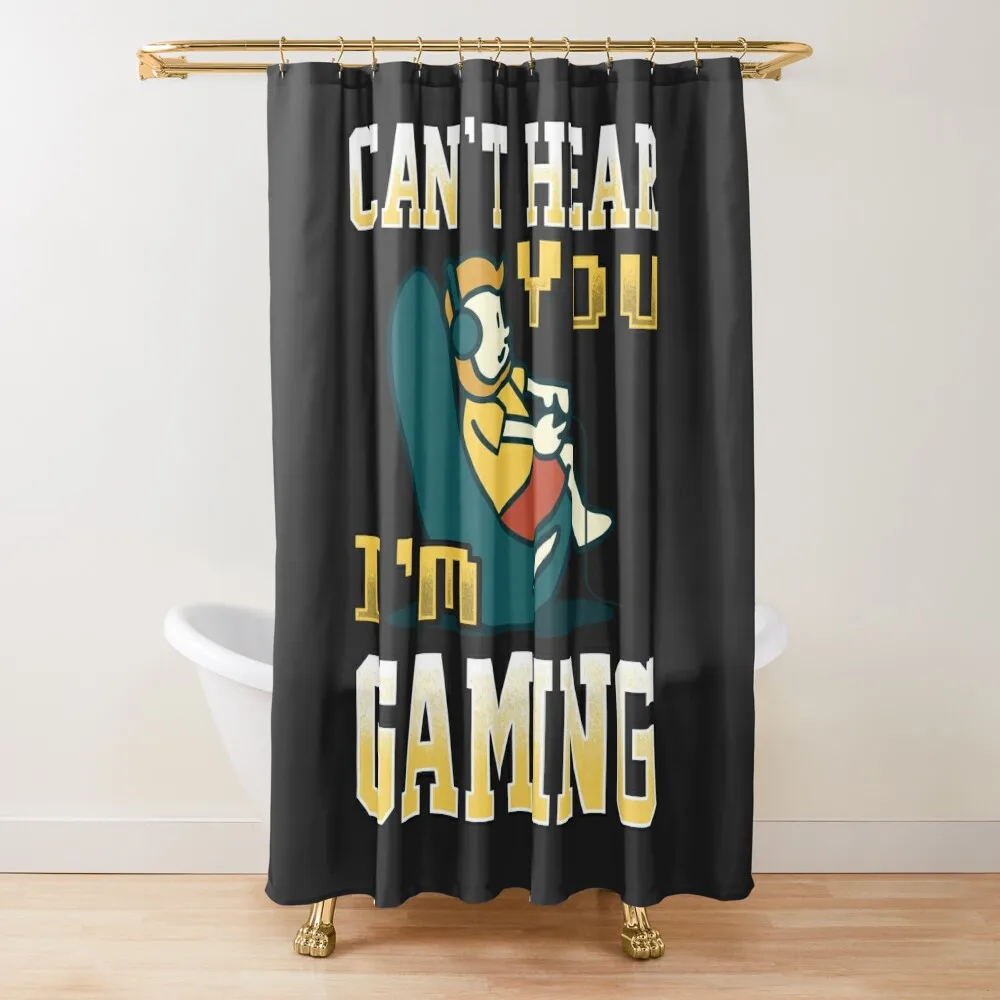 

Can't Hear You I'm Gaming Multiplayer Gamer print Shower Curtain Waterproof Bathroom Shower Shower Set For Bathroom Curtain