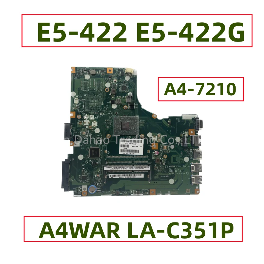 

A4WAR LA-C351P For Acer Aspire E5-422 E5-422G Laptop Motherboard With AMD A4-7210 CPU NB.MYA11.001 NBMYA11001