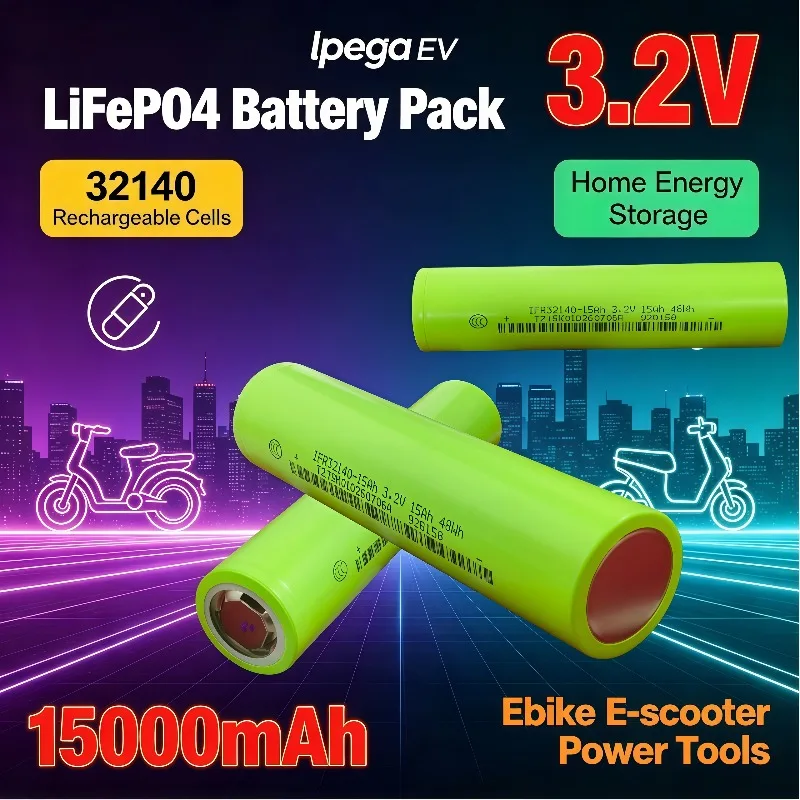 3.2V 15000mAh LiFePO4 32140 Rechargeable Battery Cells for EV Ebike E‑scooter Home Energy Storage Power Tools Battery Pack