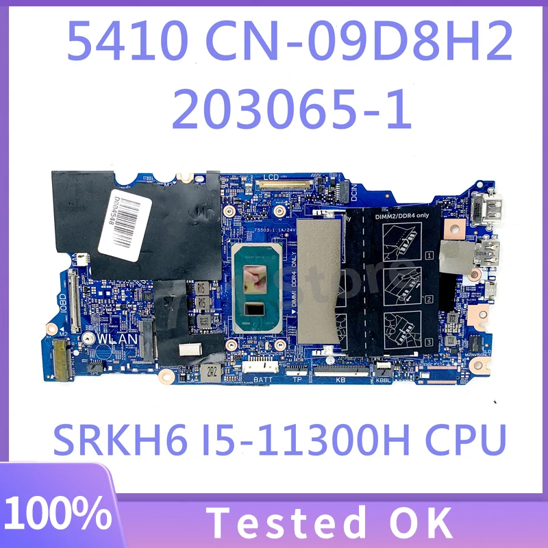 

9D8H2 09D8H2 CN-09D8H2 With SRKH6 I5-11300H CPU NEW Mainboard FOR DELL 5410 Laptop Motherboard 203065-1 100% Full Working Well