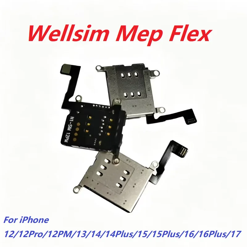 WELLSIM MEP Flex Built-in IC Dual SIM Card Slot Flex Cable For iPhone12 12ProMax 13 14 14Plus 15 15Plus 16 16Plus 17