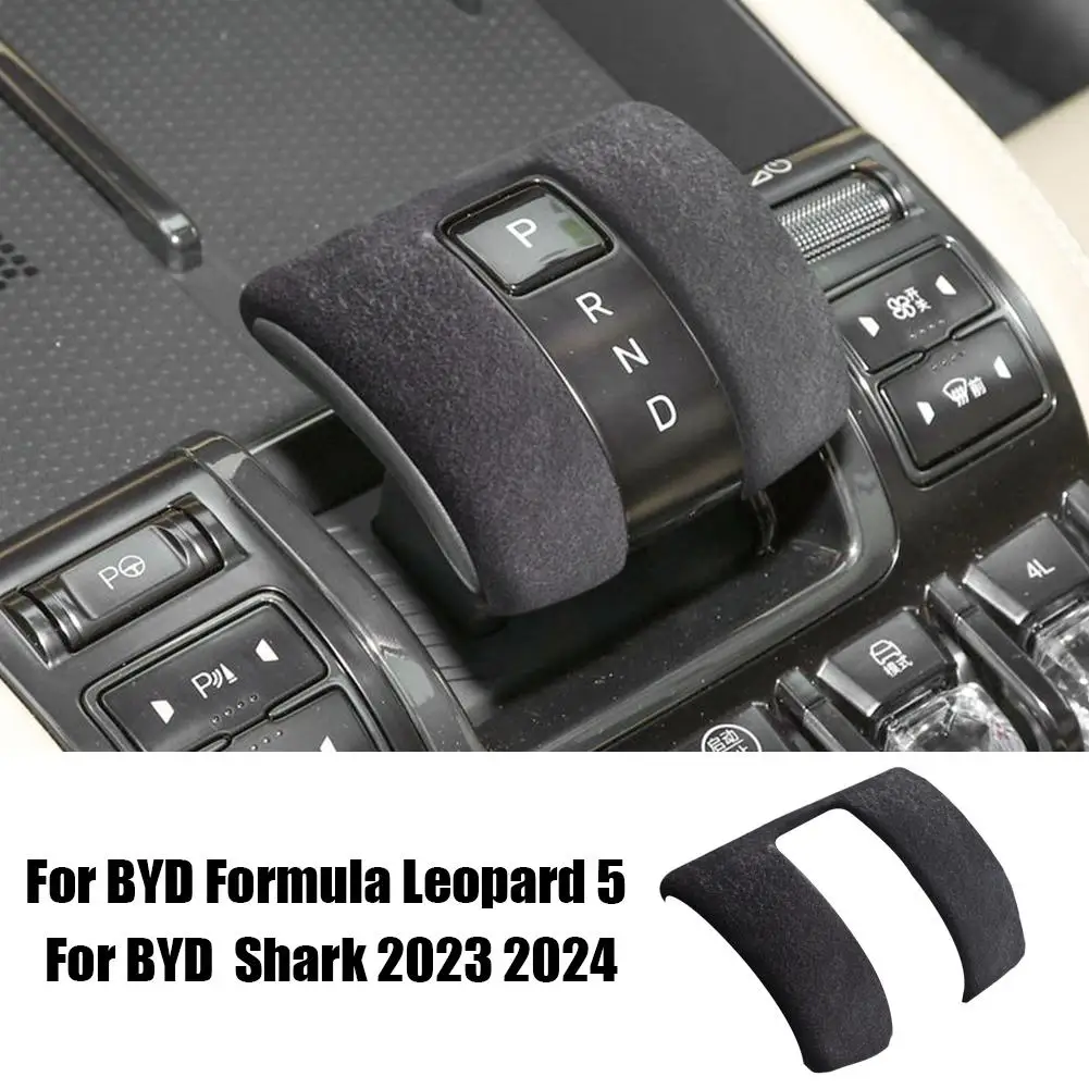 

Suitable For BYD Leopard 5 2023 Dedicated Suede Gear Shift Protective Cover Apply To The Four Seasons N EWW G1A8