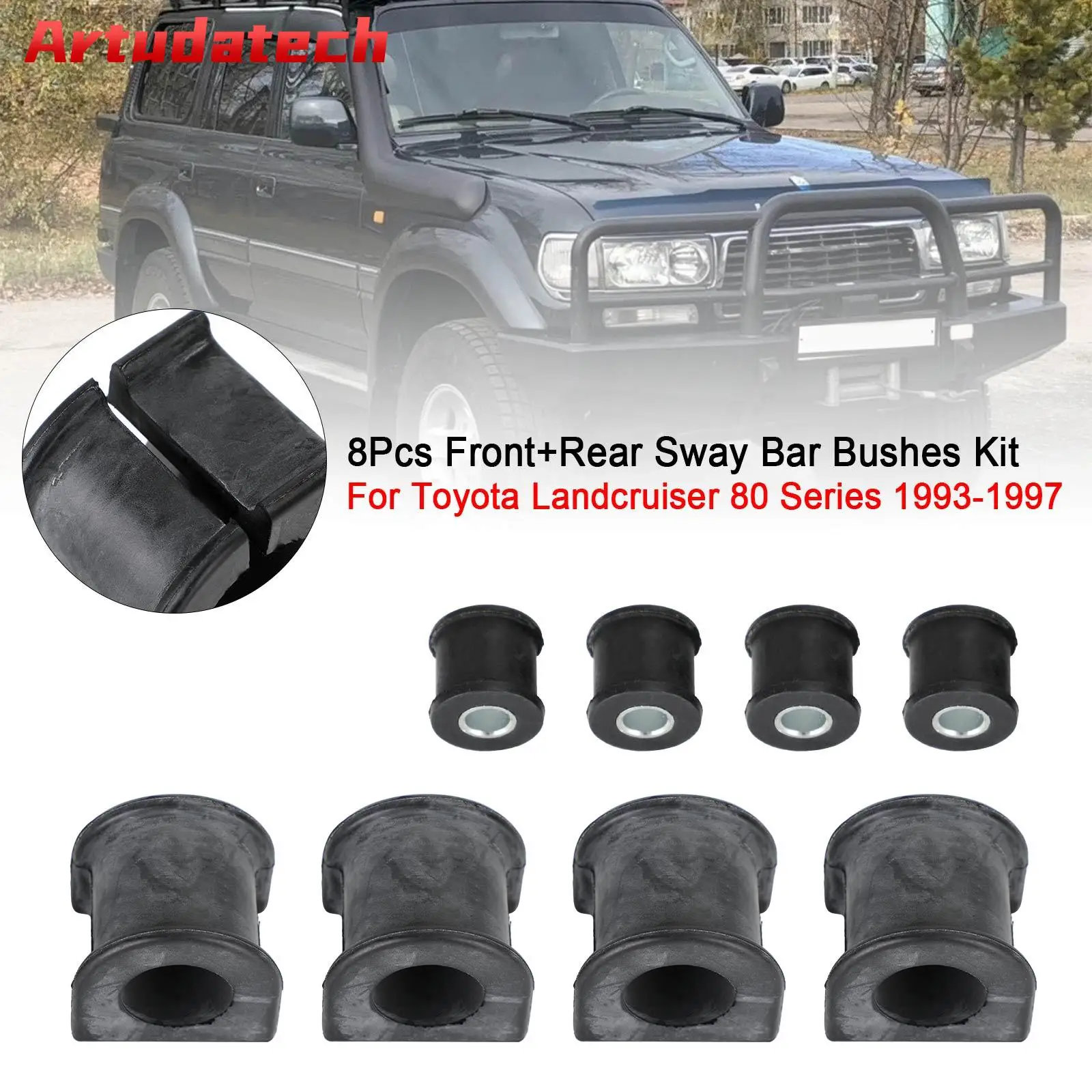 Artudatech 8Pcs Front+Rear Sway Bar Bushes Kit For Toyota Landcruiser 80 Series 1993-1997 Car Accessories