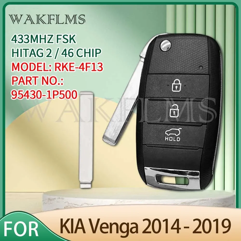 For KIA Venga 2014 2015 2016 2017 2018 2019 Remote Car Key Fob 433MHz ID46 CHIP 95430-1P500 RKE-4F13 95430 1P500