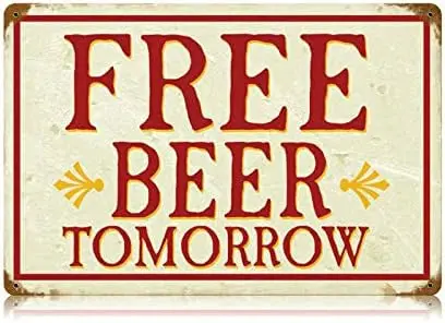 Retro Vintage Metal Tin Sign Free Beer Tomorrow Home Bar Kitchen Hotel Wall Decor Signs 12X8Inch sign