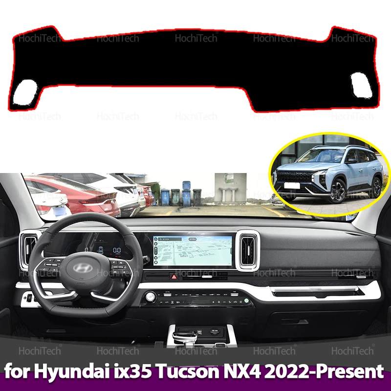 

For Hyundai ix35 Hyundai Tucson NX4 SWB LWB 2022 2023 2024-Present Dashboard Cover Anti-Slip Mat Protect Pad Sunshade Carpet Rug
