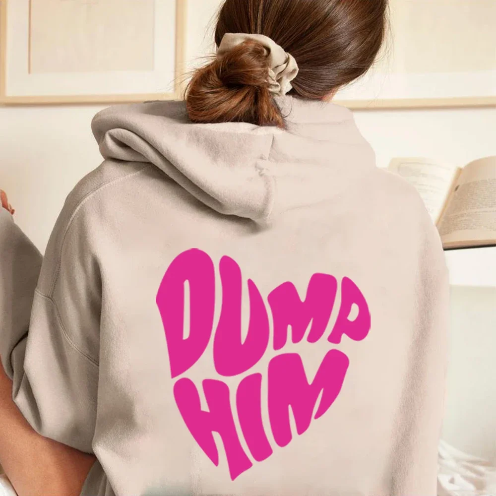 Dump Him Hoodies Womens Trendy Sweatshirt Trendy Hoodies Preppy Sweatshirt Sorority Sweatshirt Comfort Colors Trendy Gifts