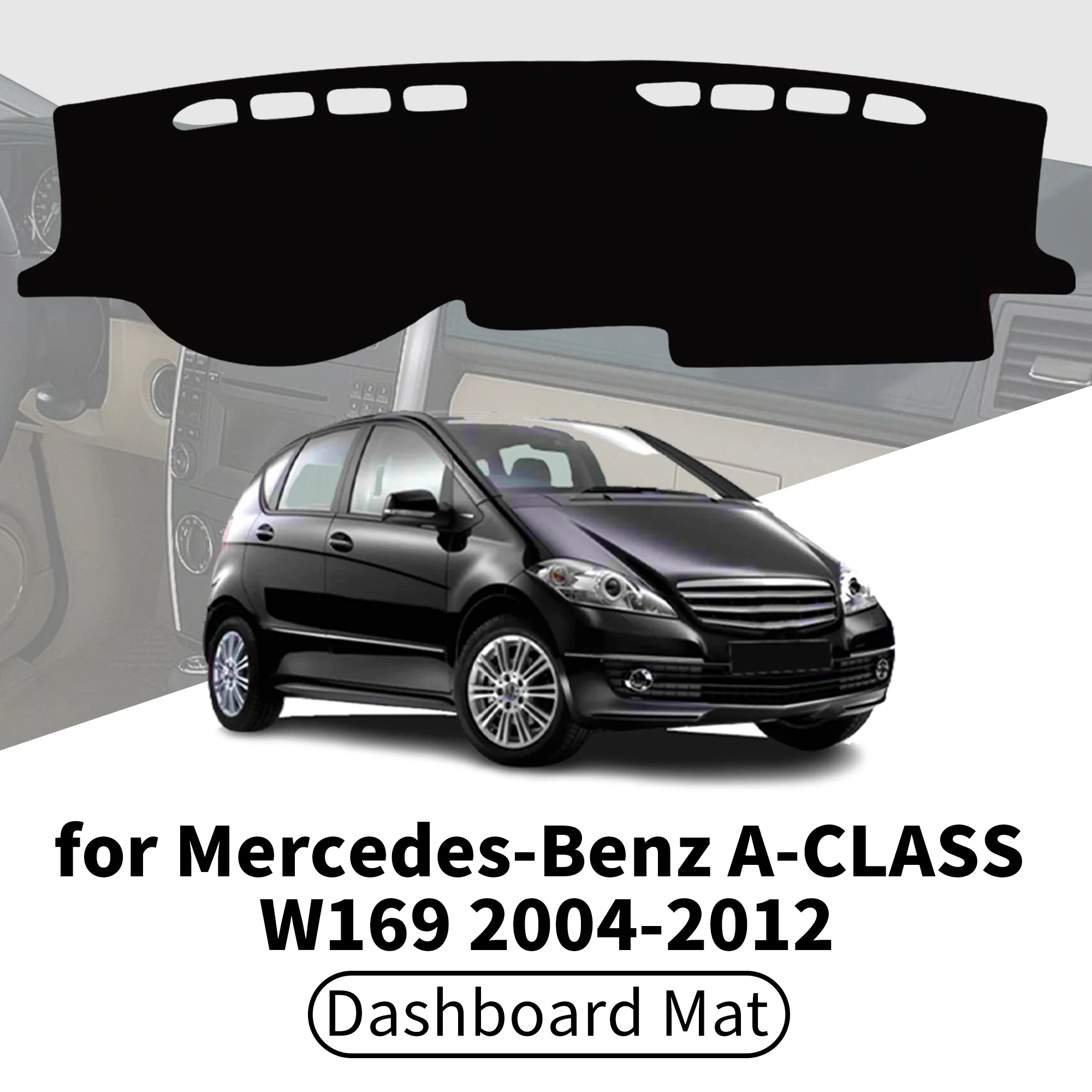 für Mercedes-Benz A-Klasse A-CLASS W169 2004-2012 Armaturenbrettabdeckung Dashmat Sonnenschutz Anti-UV Anti-Glare Armaturenbrettmatte Innenraum