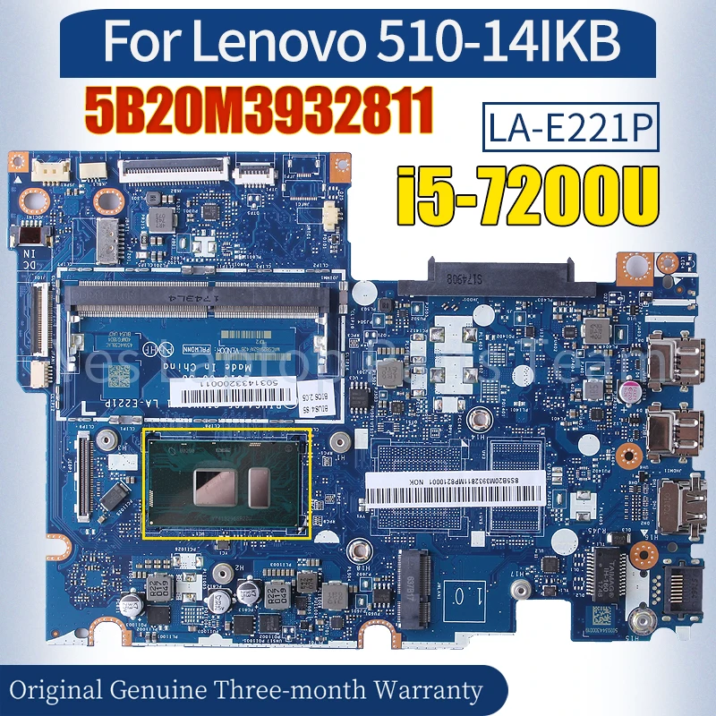 

LA-E221P For Lenovo 510-14IKB Mainboard 5B20M3932811 SR2ZU i5-7200U 100％ Tested Notebook Motherboard