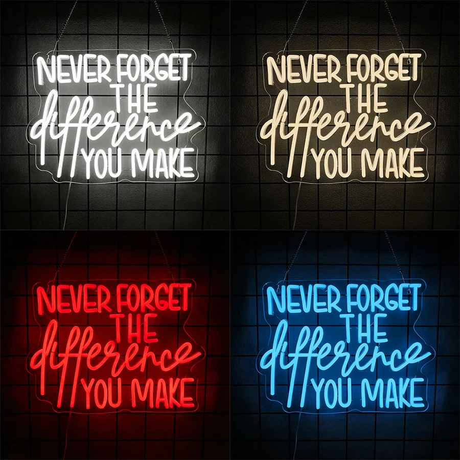 Never Forge The Difference You Make Led Neon Sign, Letter Icon Usb Powered, Used For Bedroom Living Room Gym Office Club Decor.