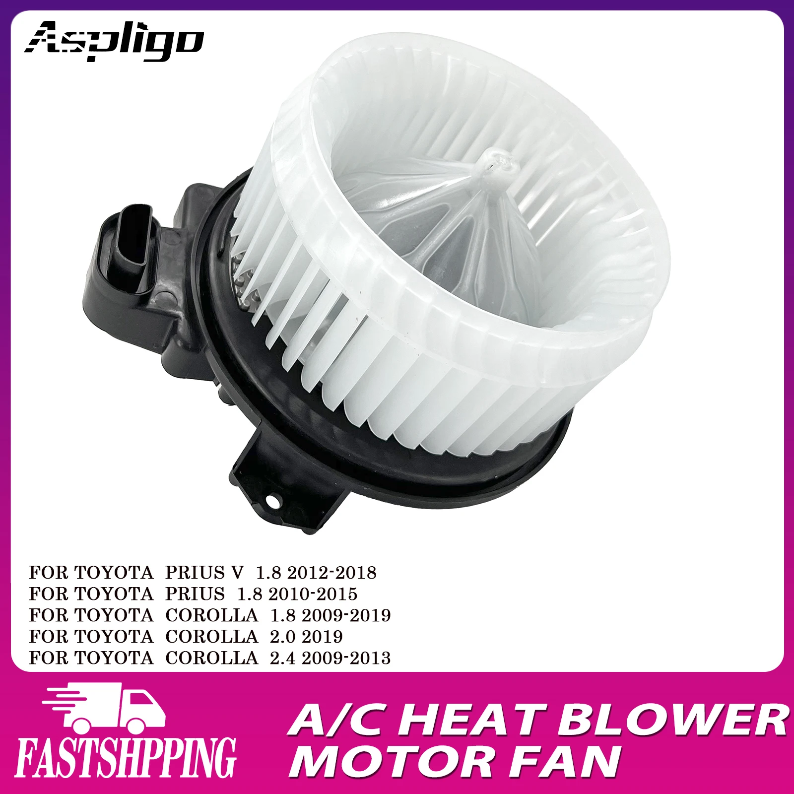 

Aspligo New Air Conditioning AC Heater Blower Motor Fan For Toyota Prius V 1.8 2012-2018/Corolla 1.8 2.0 2.4 87103-02210