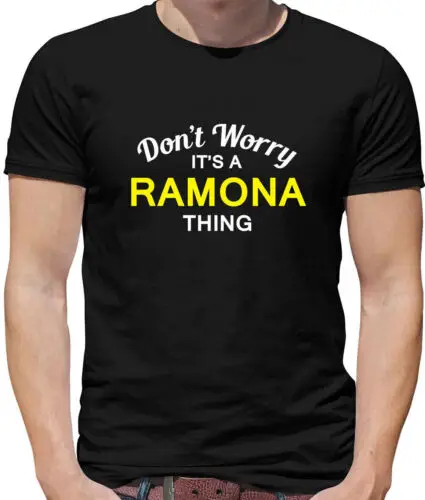 Don' T Worry It's A Ramona Cosa Camiseta Hombre - Apellido Personalizado Familia