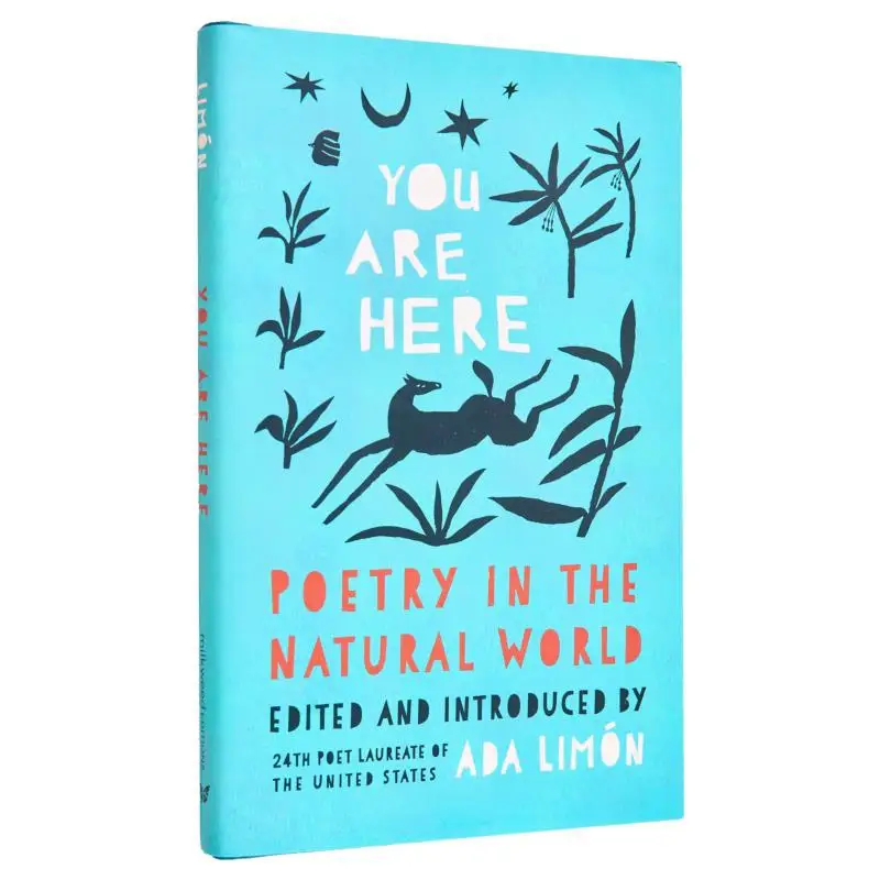 

You Are Here Poetry In The Natural World Theres Limon Milkweed Editions 9781571315687 Book