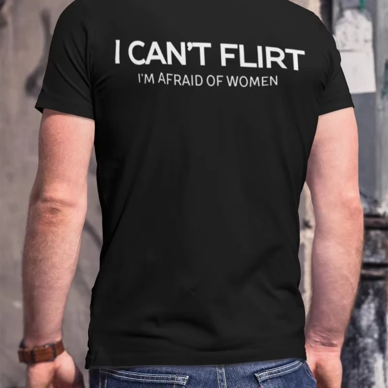 Funny Introvert Shirt I Can't Flirt I'm Afraid of Women, Socially Awkward Shirt, Funny Dating Humor Tee, Shy Guy Shirt