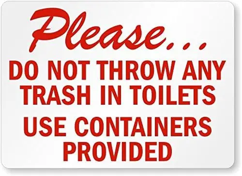 Please, Do Not Throw Any Trash in Toilets Use Containers Provided Tin Sign, Metal Sign, 8