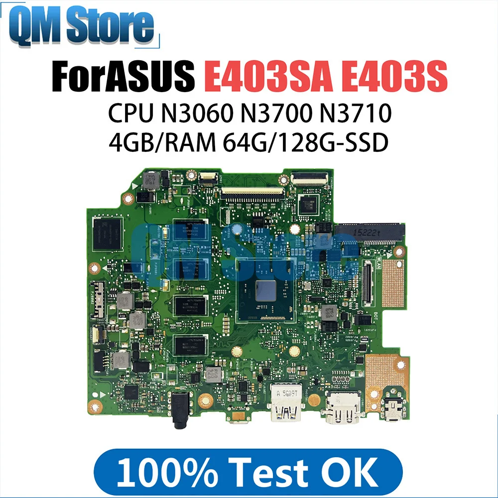 

E403SA Laptop Motherboard For ASUS VIVOBook Placa E403SA Mainboard E403S E403 With N3700N3710 CPU 4G RAM 64G128G SSD