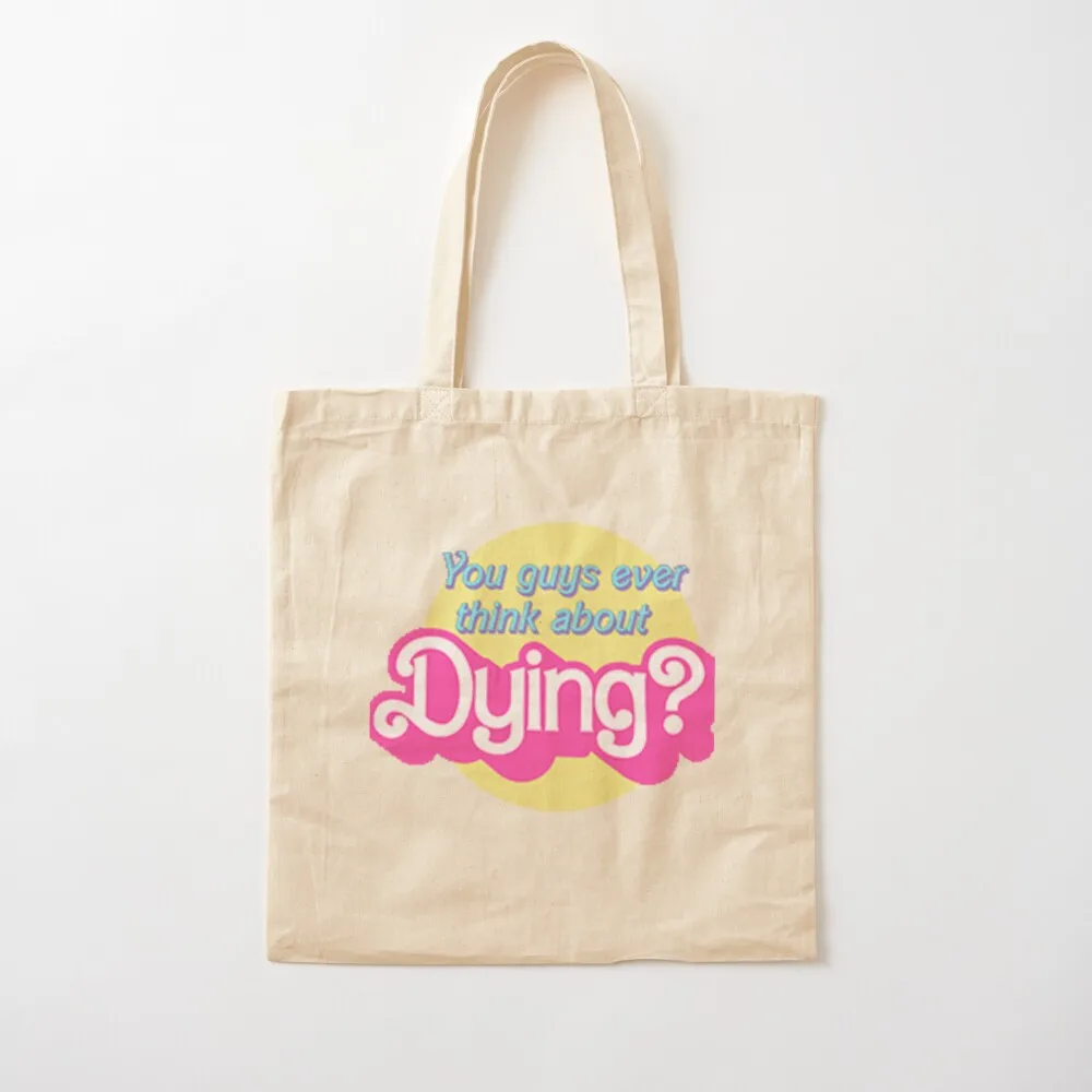 

You guys ever think about dying Tote Bag shopping trolley bag tote bag cloth woman shopper woman Canvas Tote