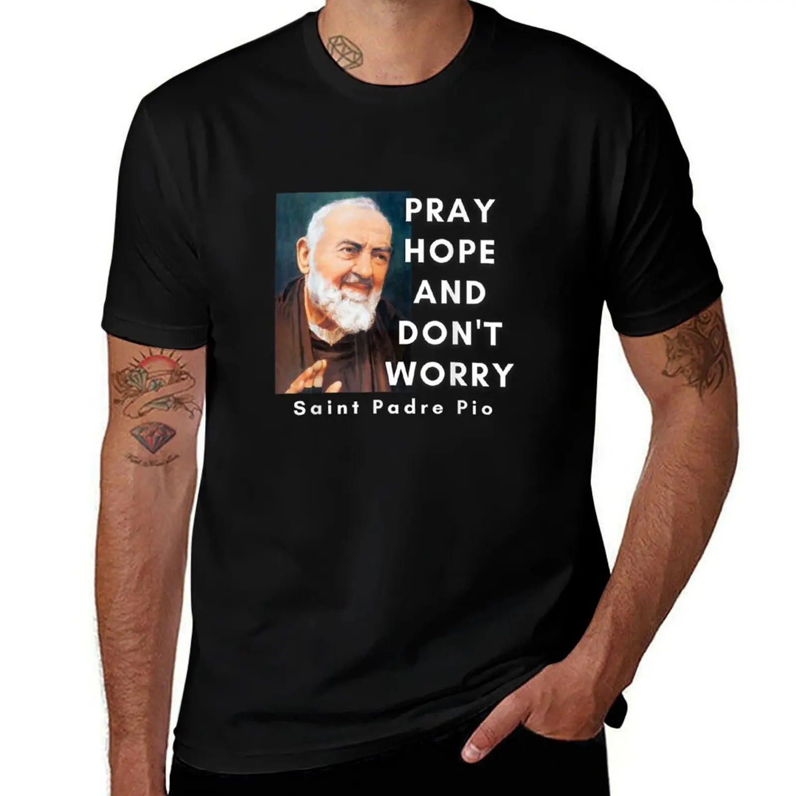 

St. Padre Pio Pray Hope and Don't Worry Catholic Saint T-Shirt Durable Work Wear T-Shirt