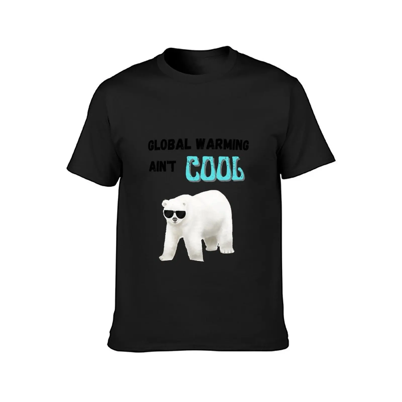 Global Warming Ain't Cool Polar bear in shades T-Shirt new edition summer top hippie clothes black t shirts for men