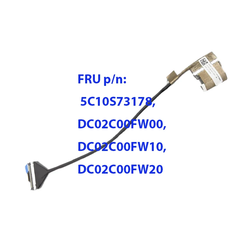 

5C10S73178 NEW Laptop LCD Cable For Lenovo Thinkpad P53 4K UHD FP53 Screen Cable DC02C00FW00 DC02C00FW20 DC02C00FW10